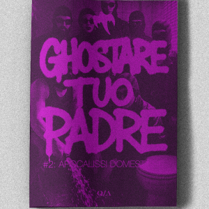 Ghostare tuo padre #1: Zine antiedipica inattuale